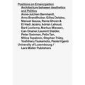 Positions on Emancipation: Architecture Between Aesthetics and Politics