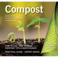 Compost: How to Use, How to Make, Everyday Tips