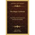 The Magic Calabash: Folk Tales from America's Islands and Alaska