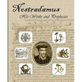 Nostradamus His Works and Prophecies