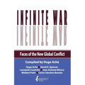 Infinite War. Faces of the New Global Conflict