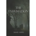 The Exhumation