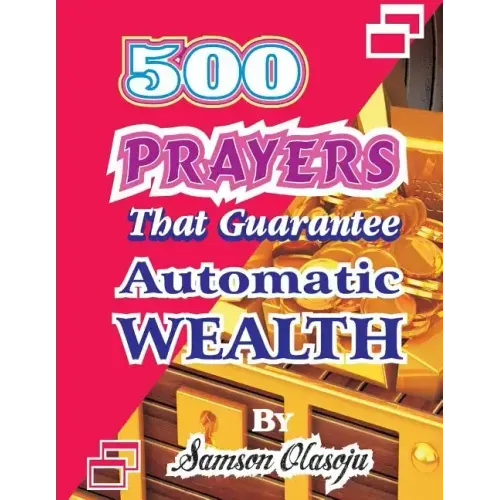 500 Prayers That Guarantee Automatic Wealth