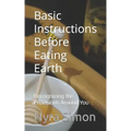 Basic Instructions Before Eating Earth: Recognizing the Provisions Around You
