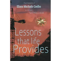 Lessons that Life Provides