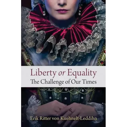 Liberty or Equality: The Challenge of Our Times
