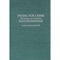Paying for Crime: The Policies and Possibilities of Crime Victim Reimbursement