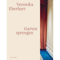 Veronika Eberhart: Watering the Garden