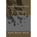 Empowerment: Understanding the Theory Behind Empowerment