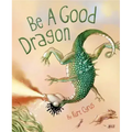 Be a Good Dragon