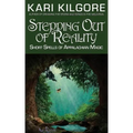 Stepping Out of Reality: Short Spells of Appalachian Magic