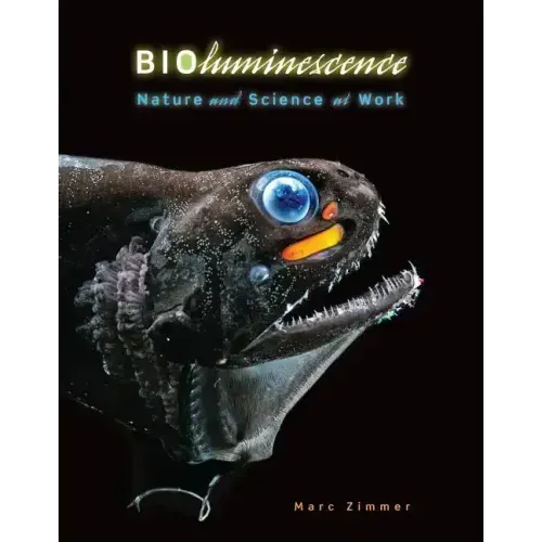 Bioluminescence: Nature and Science at Work