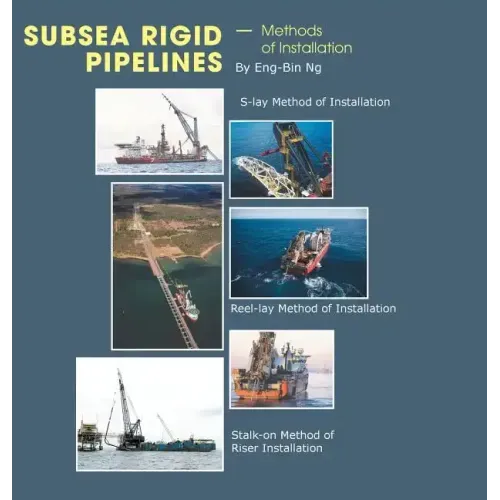 Subsea Rigid Pipelines - Methods of Installation