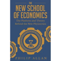 The New School of Economics: The Platform and Theory Behind the New Physiocrats