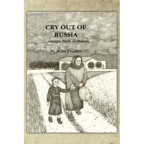 Cry Out Of Russia: .....escape from darkness