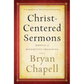 Christ-Centered Sermons: Models of Redemptive Preaching