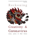 Reckoning: Creativity and Coronavirus