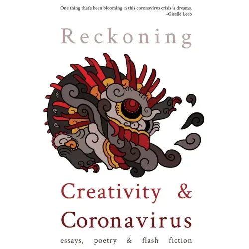 Reckoning: Creativity and Coronavirus