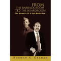 From the Barrack Room to the Boardroom: The Memoirs of a Self-Made Man