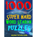 1000 Super Hard Word Search Puzzles: Fun Way to Improve Your IQ