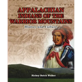 Appalachian Indians of Warrior Mountains