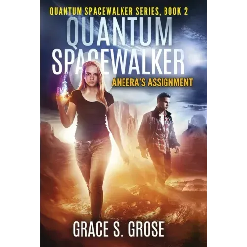 Quantum Spacewalker: Aneera's Assignment