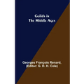Guilds in the Middle Ages