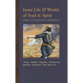 Inner Life and Worlds of Soul & Spirit: Prayers, Parables, Purgatory, Heavenly Jerusalem, Revelations, Holy Places, Gospels, &c.