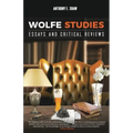 Wolfe Studies: Essays and Critical Reviews