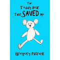 The Teddy Bear That Saved Me
