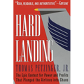Hard Landing: The Epic Contest for Power and Profits That Plunged the Airlines Into Chaos