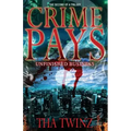 Crime Pays II: Unfinished Business