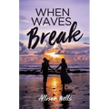 When Waves Break