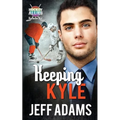 Keeping Kyle: A Hockey Allies Bachelor Bid MM Romance