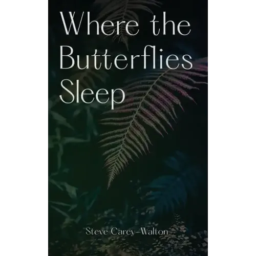 Where the Butterflies Sleep