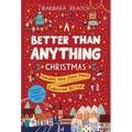A Better Than Anything Christmas: Explore How Jesus Makes Christmas Better