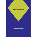 Melomaniacs