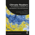 Climate Realism: The Aesthetics of Weather and Atmosphere in the Anthropocene