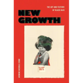 New Growth: The Art and Texture of Black Hair