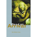 Dead on Arrival: Poems