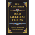 Four Faultless Felons