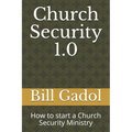 Church Security 1.0: How to start a Church Security Ministry