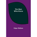 The Man Who Knew