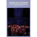 Cherokee Dance and Drama, Volume 163