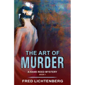 The Art of Murder (a Hank Reed Mystery, Book 1)