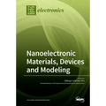 Nanoelectronic Materials, Devices and Modeling