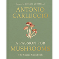 A Passion for Mushrooms