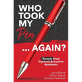 Who Took My Pen . . . Again?
