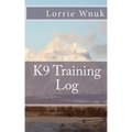 K9 Training Log