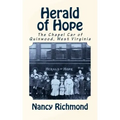Herald of Hope: The Chapel Car of Quinwood, West Virginia